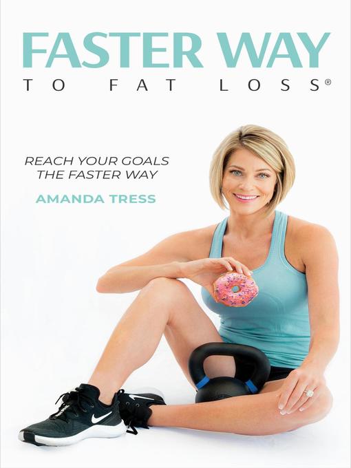 Title details for FASTer Way to Fat Loss by Amanda Tress - Available